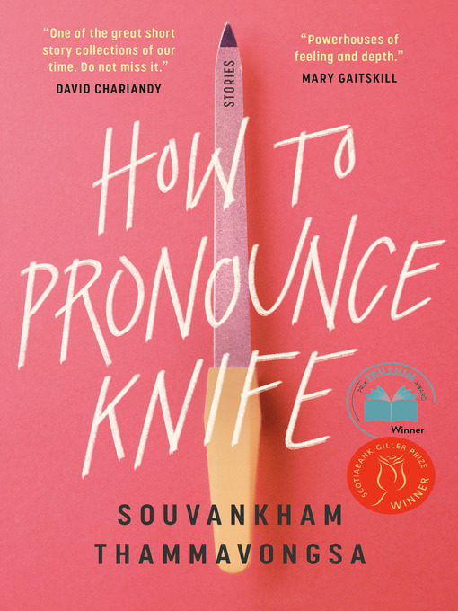 Title details for How to Pronounce Knife by Souvankham Thammavongsa - Wait list
